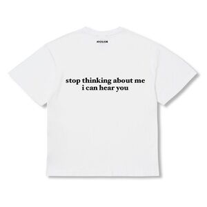 “stop thinking about me, i can hear you.”